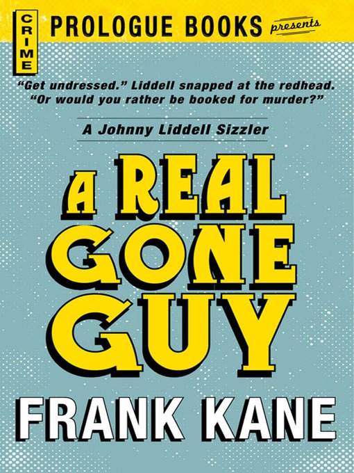 Title details for A Real Gone Guy by Frank Kane - Available